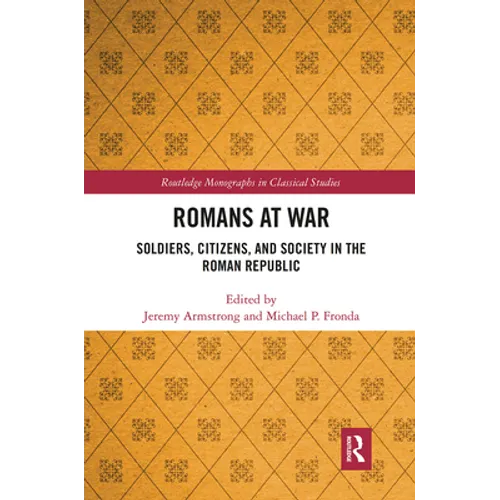 Romans at War: Soldiers, Citizens, and Society in the Roman Republic - Paperback
