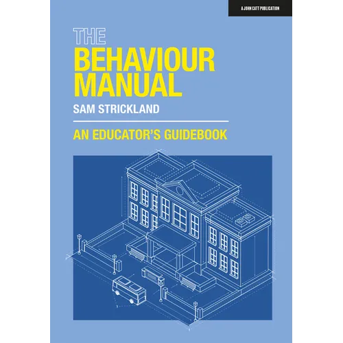 The Behaviour Manual: An Educator's Guidebook - Paperback