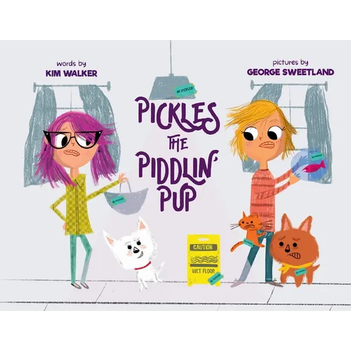 Pickles the Piddlin' Pup - Paperback