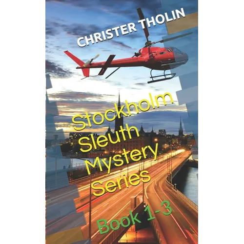 Stockholm Sleuth Mystery Series: Book 1-3 - Paperback
