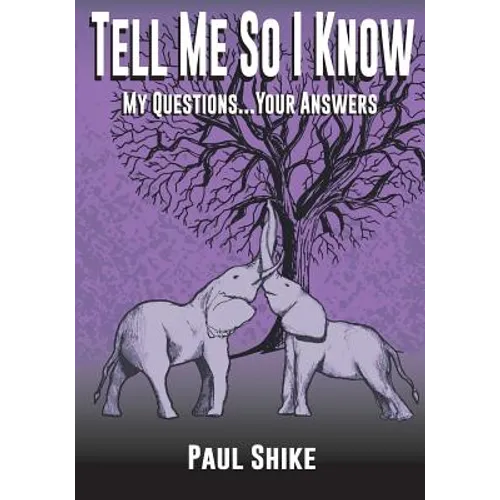 Tell Me So I Know: My Questions...Your Answers - Paperback
