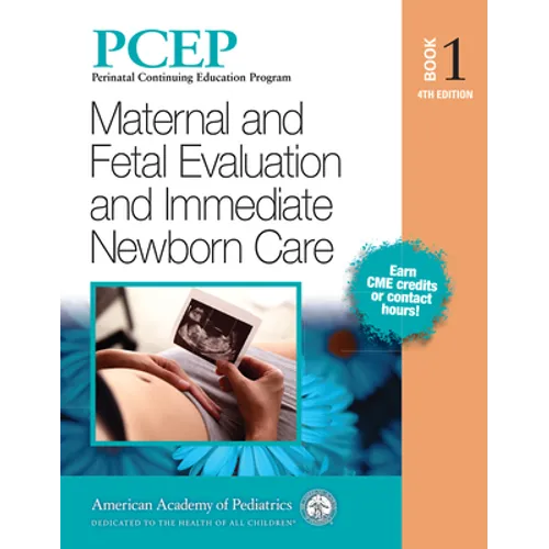 Pcep Book 1: Maternal and Fetal Evaluation and Immediate Newborn Care: Volume 1 - Paperback