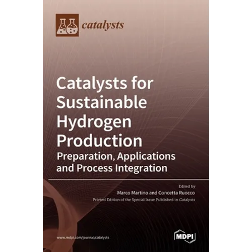 Catalysts for Sustainable Hydrogen Production - Hardcover