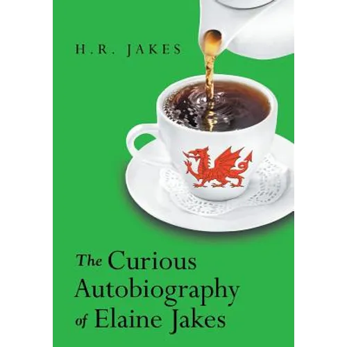 The Curious Autobiography of Elaine Jakes - Hardcover