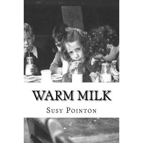 Warm Milk: A New Zealand Childhood - Paperback