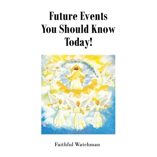Future Events You Should Know Today! - Paperback