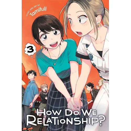 How Do We Relationship?, Vol. 3 - Paperback