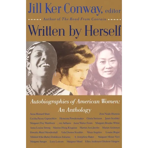 Written by Herself: Volume I: Autobiographies of American Women: An Anthology - Paperback