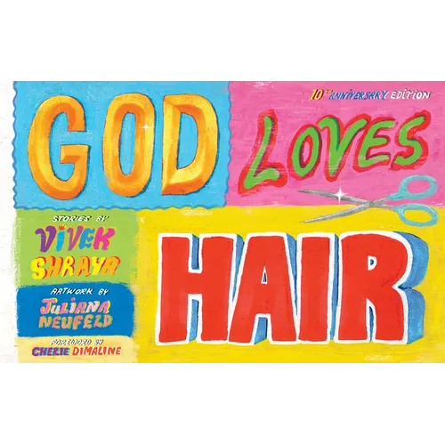 God Loves Hair: 10th Anniversary Edition - Hardcover