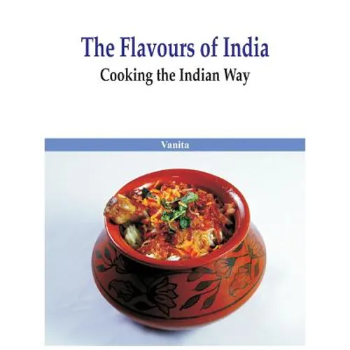 The Flavours of India- Cooking the Indian Way - Hardcover