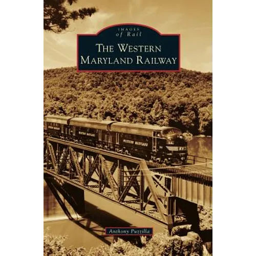 Western Maryland Railway - Hardcover