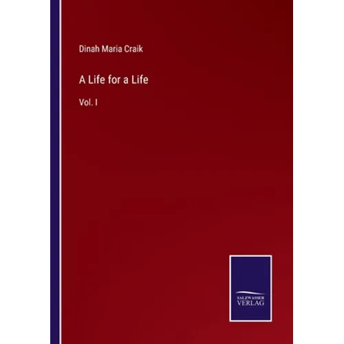 A Life for a Life: Vol. I - Paperback