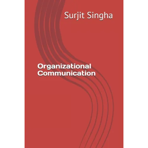 Organizational Communication - Paperback