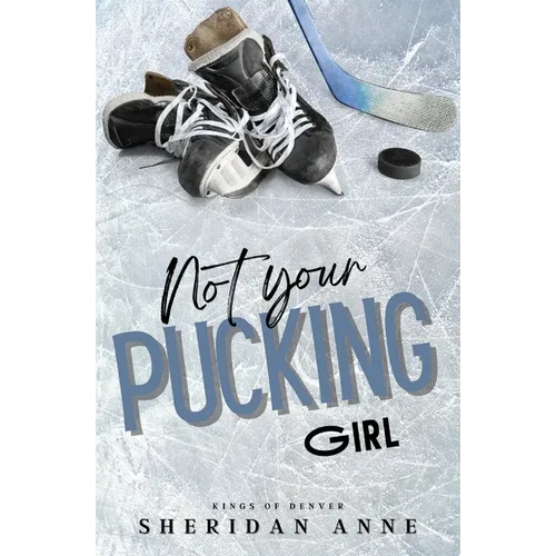Not Your Pucking Girl - Paperback