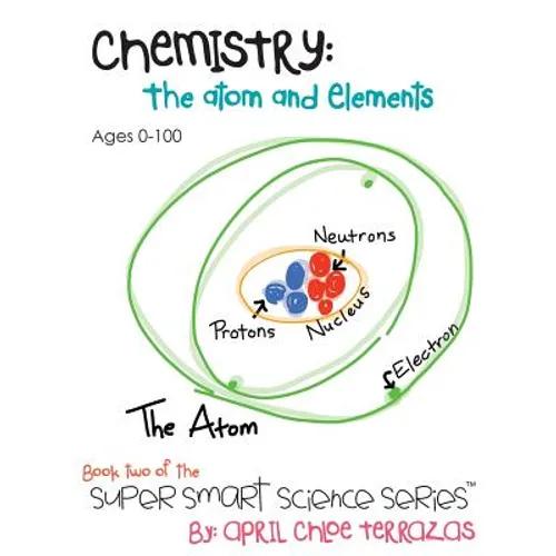 Chemistry: The Atom and Elements - Hardcover