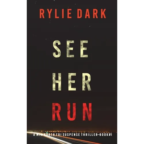 See Her Run (A Mia North FBI Suspense Thriller-Book One) - Hardcover