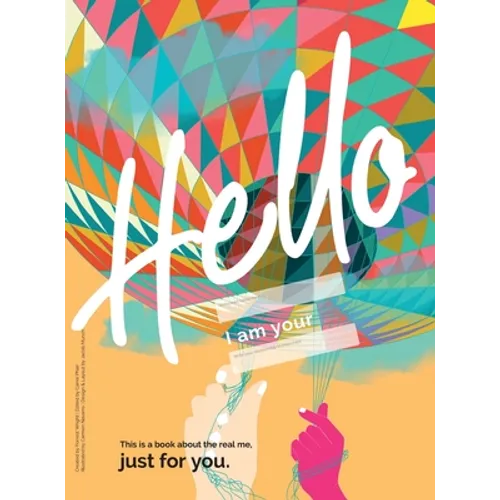 The Hello Book: a book about the real me, just for you - Hardcover
