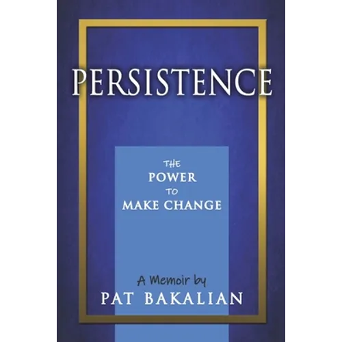 Persistence: The Power to Make Change - Paperback