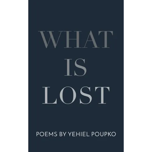What Is Lost - Hardcover