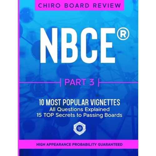 NBCE Part 3 - Most Popular VIGNETTES for Part 3 Chiropractic Board Review - Paperback