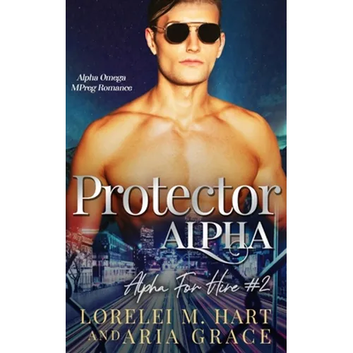 Protector Alpha: Alpha Omega MPreg Romance - Paperback