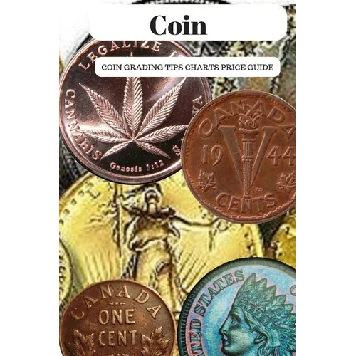 Coin: Coin Grading Tips Charts And Price Guide - Paperback