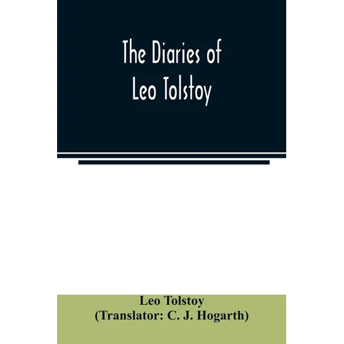 The diaries of Leo Tolstoy - Paperback