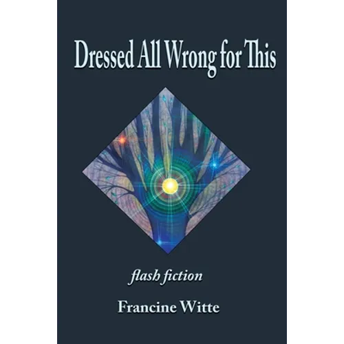 Dressed All Wrong for This - Paperback
