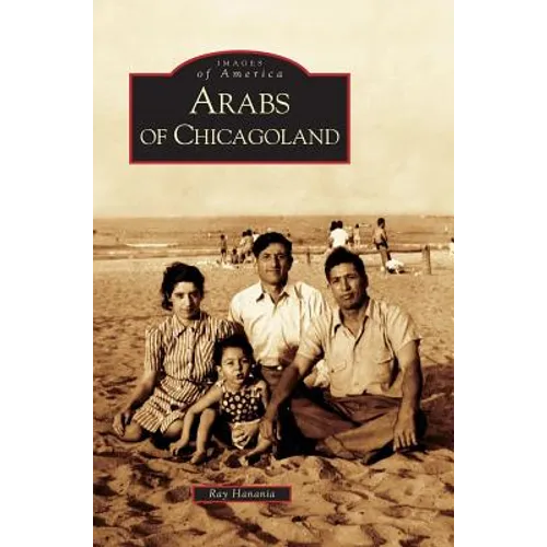 Arabs of Chicagoland - Hardcover
