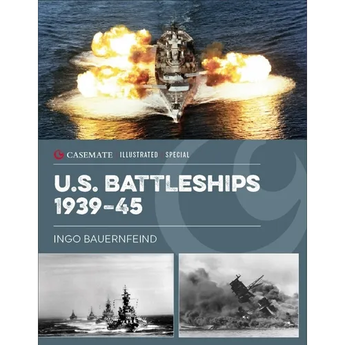 U.S. Battleships 1939-45 - Hardcover