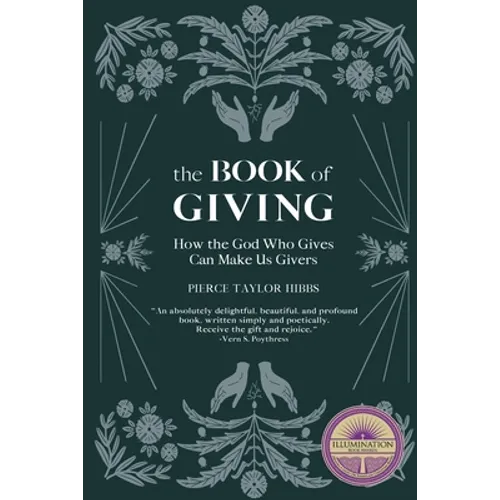 The Book of Giving: How the God Who Gives Can Make Us Givers - Paperback