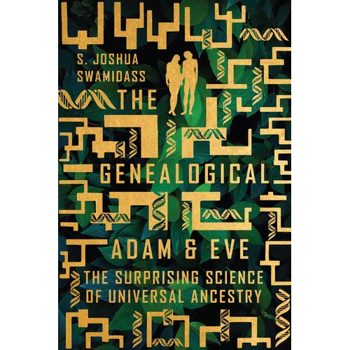 The Genealogical Adam and Eve: The Surprising Science of Universal Ancestry - Paperback