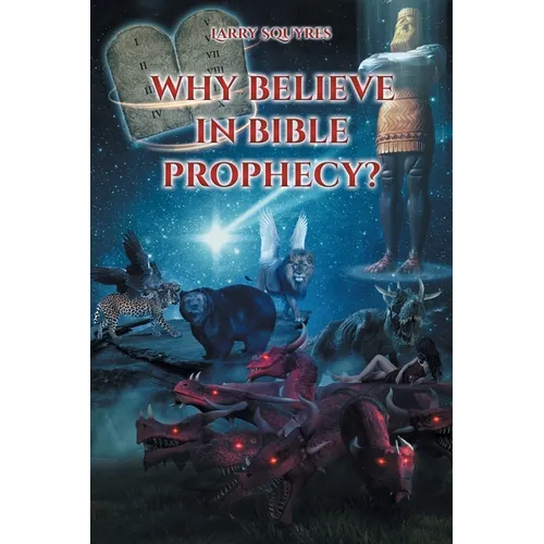 Why believe in Bible Prophecy? - Paperback
