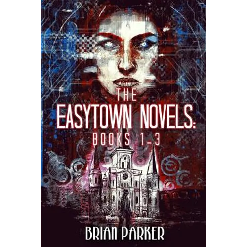 The Easytown Novels: Books 1-3 - Paperback