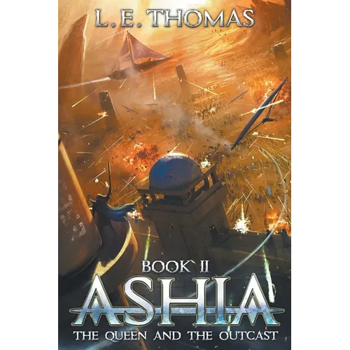 Ashia: The Queen and The Outcast - Paperback