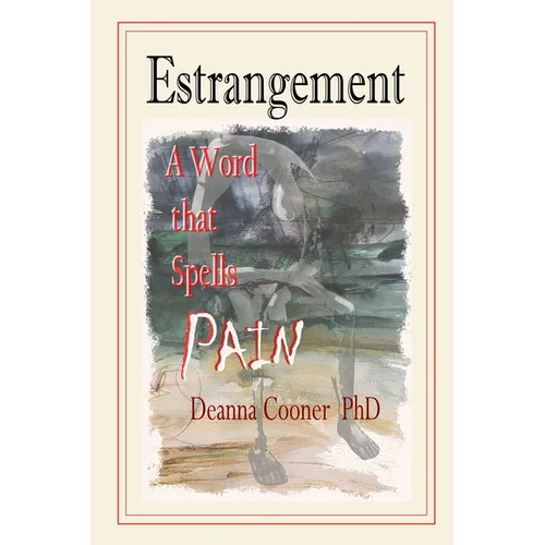 Estrangement: A Word that Spells PAIN - Paperback