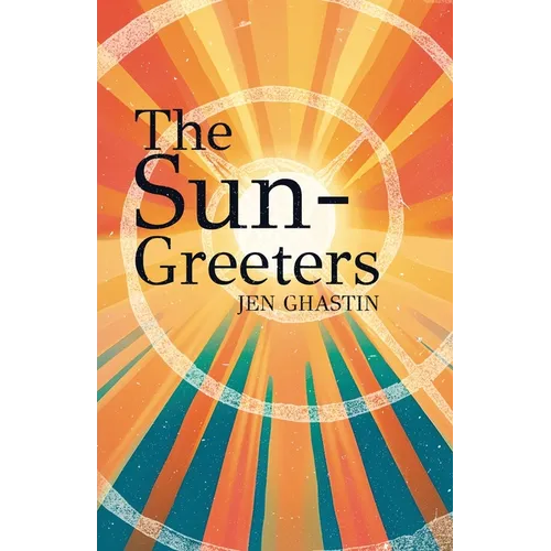 The Sun-Greeters - Paperback