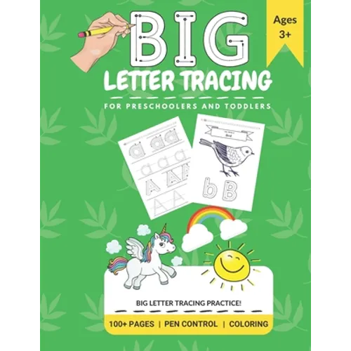 Big Letter Tracing: For Preschoolers And Toddlers: 100+ Pages, Pen Control, Coloring - Paperback