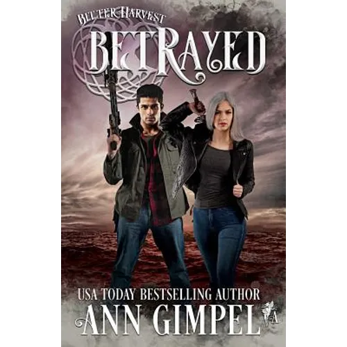 Betrayed: Dystopian Urban Fantasy - Paperback