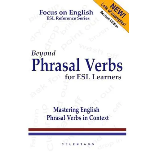 Beyond Phrasal Verbs: Mastering Phrasal Verbs in Context - Paperback