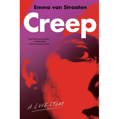 Creep: A Love Story - Paperback
