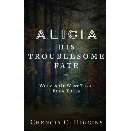 Alicia: His Troublesome Fate - Paperback
