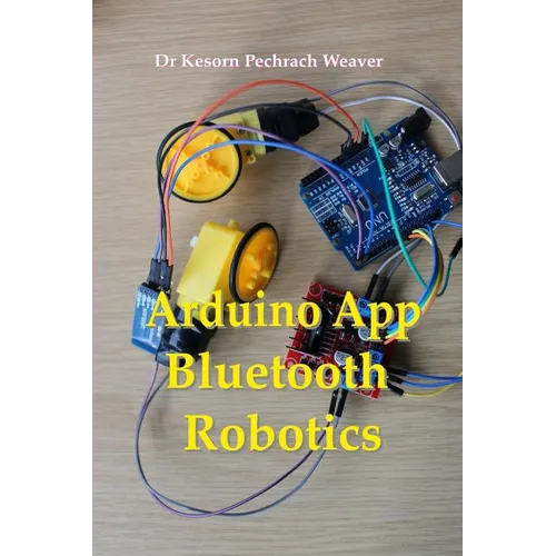 Arduino App Bluetooth Robotics - Paperback
