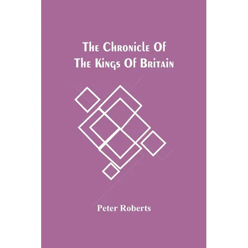 The Chronicle Of The Kings Of Britain - Paperback