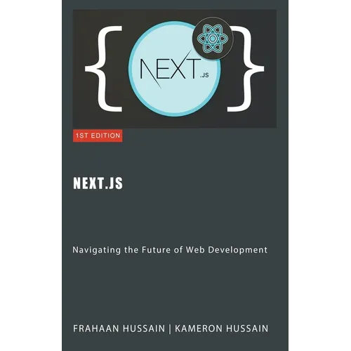Next.js: Navigating the Future of Web Development - Paperback