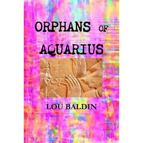 Orphans of Aquarius - Paperback
