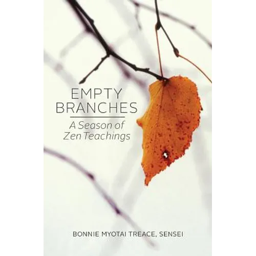 Empty Branches: A Season of Zen - Paperback