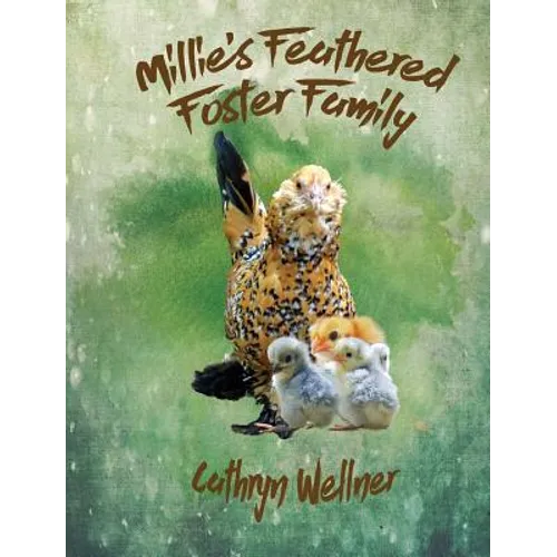 Millie's Feathered Foster Family - Hardcover