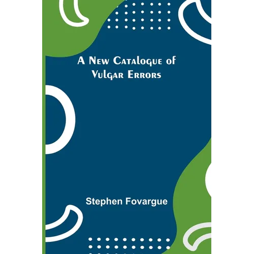 A New Catalogue of Vulgar Errors - Paperback