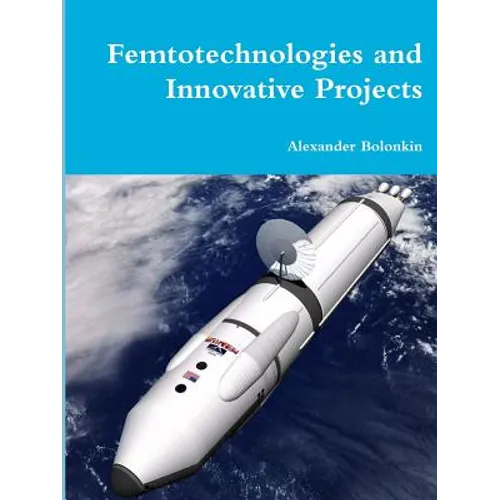 Femtotechnologies and Innovative Projects - Paperback